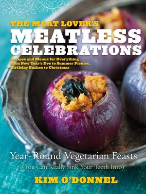 cover image of The Meat Lover's Meatless Celebrations